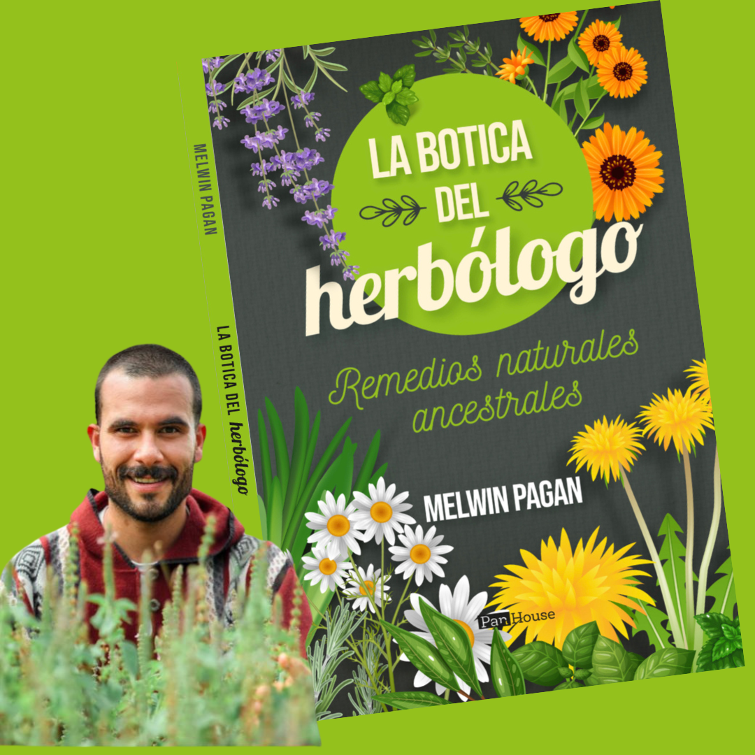 LA BOTICA DEL HERBOLOGO (Remedios ancestrales)